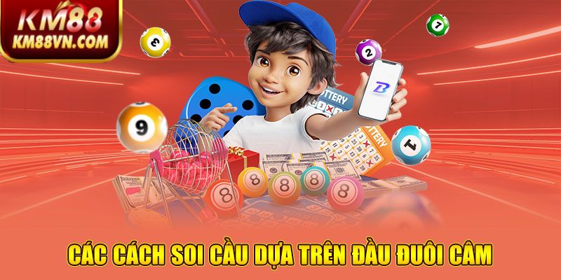 Các cách soi cầu dựa trên đầu đuôi câm